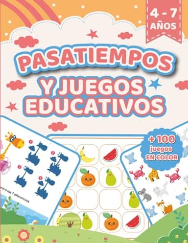 PASATIEMPOS Y JUEGOS EDUCATIVOS PARA NIÑOS 4-7 AÑOS: +100 juegos divertidos EN COLOR. Laberintos, diferencias, grafomotricidad, conteo, colorear ¡Y ... Edition) (PASATIEMPOS Y JUEGOS DIVERTIDOS)