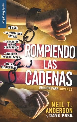 Rompiendo las cadenas, Edición para jóvenes - Serie Favoritos (Spanish Edition)